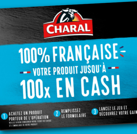 www.grandjeu.charal.fr - Grand jeu Charal Votre produit jusqu'à 100 fois en cash