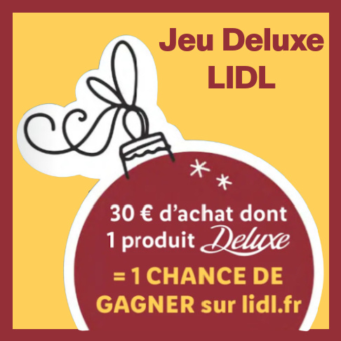 Grand jeu Deluxe Lidl code ticket de caisse