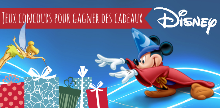 Jeux concours pour gagner des cadeaux disney